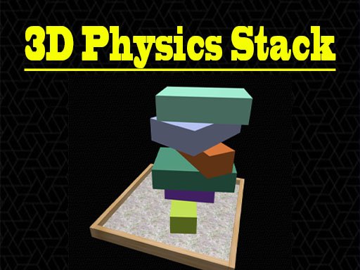 3D Physics Stacks Odyssey
