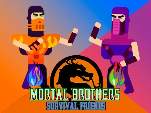 Mortal Brothers Survival Friends Mission
