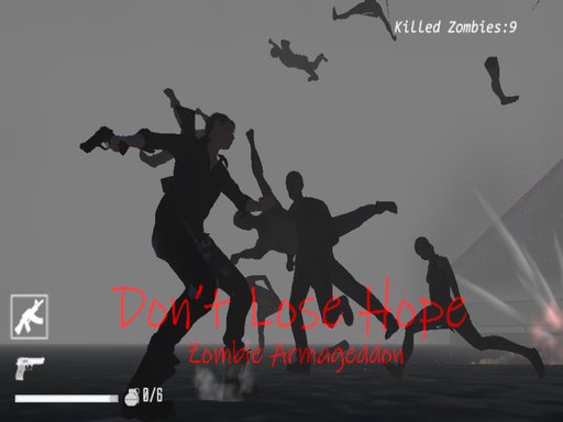 Do not Lose Hope Zombie Armageddon Fun Legends